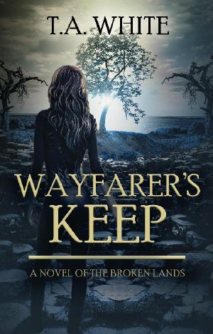 [The Broken Lands 03] • Wayfarer's Keep